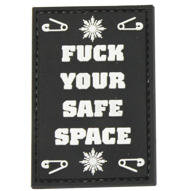 PVC patch &quot;Fu*k your safe space&quot;