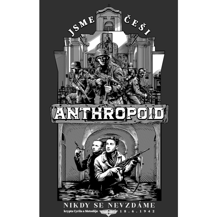 Army T-shirt ANTHROPOID – Nikdy se nevzdáme, Mars &amp; Arms