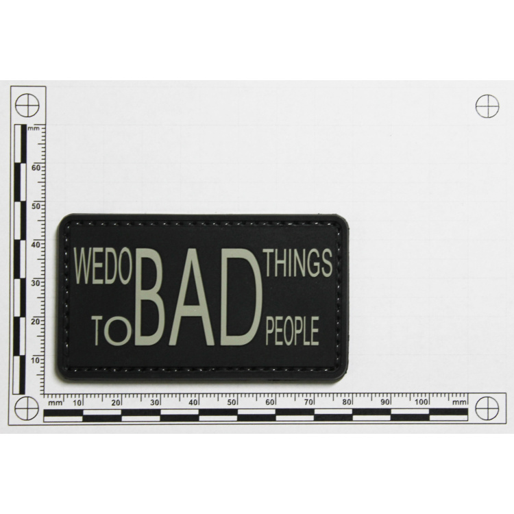 PVC patch &quot;We Do Bad Things&quot;