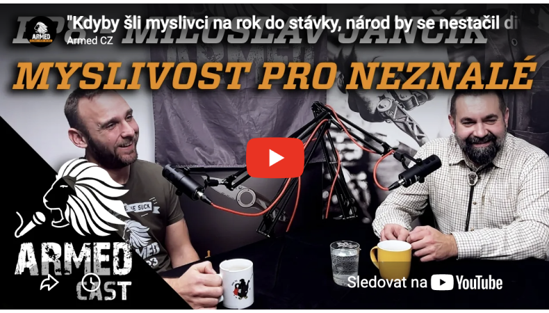 Armedcast, 8.díl | Myslivost pro neznalé s Miloslavem Jančíkem